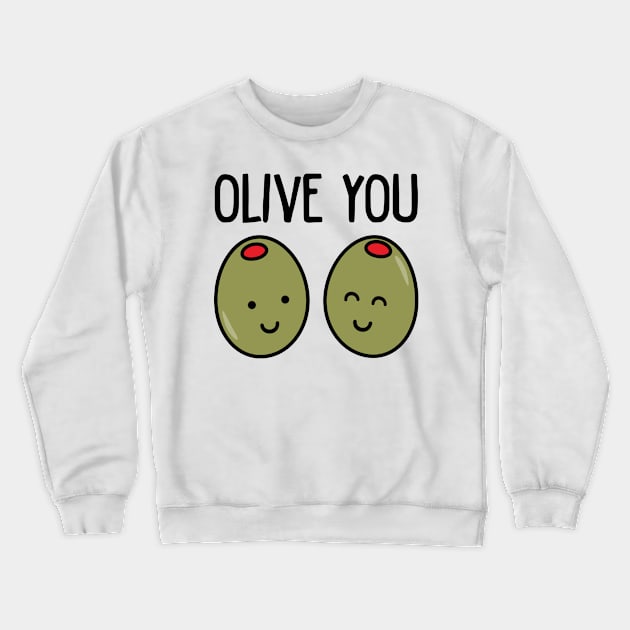 OLIVE YOU Crewneck Sweatshirt by EdsTshirts